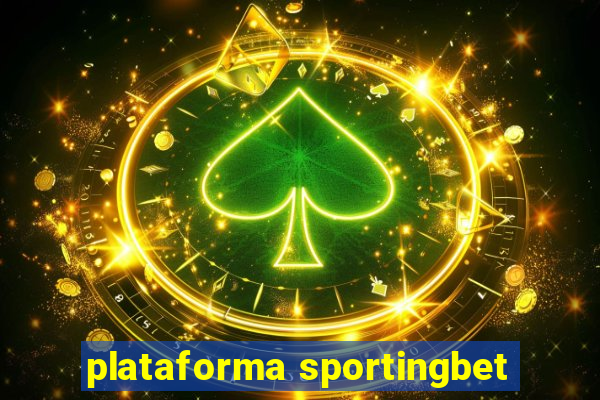 plataforma sportingbet